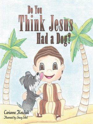 cover image of Do You Think Jesus Had a Dog?